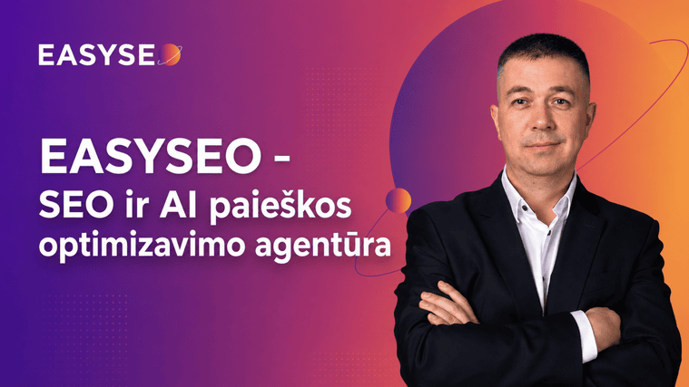 EASYSEO – AI SEO ir reklamos agentūra 1 easyseo agentura vladimir malykh